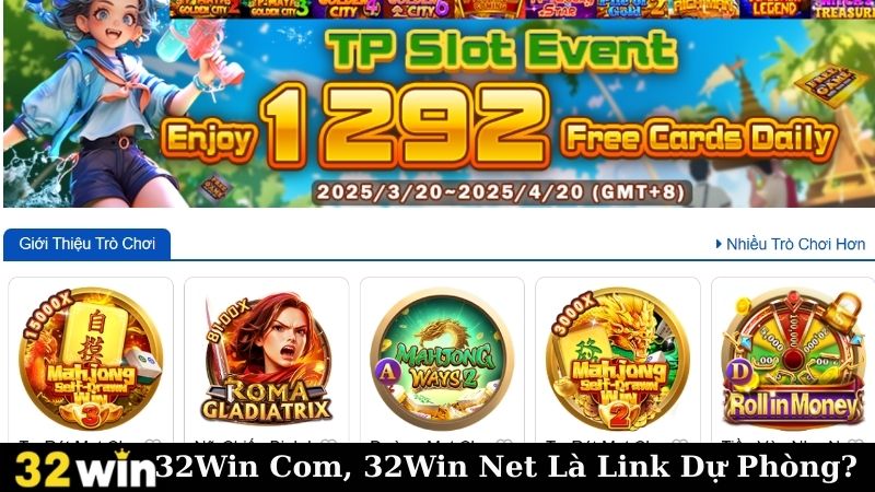 32Win Com, 32Win Net Có Phải Là Link Dự Phòng Nhà Cái Không?