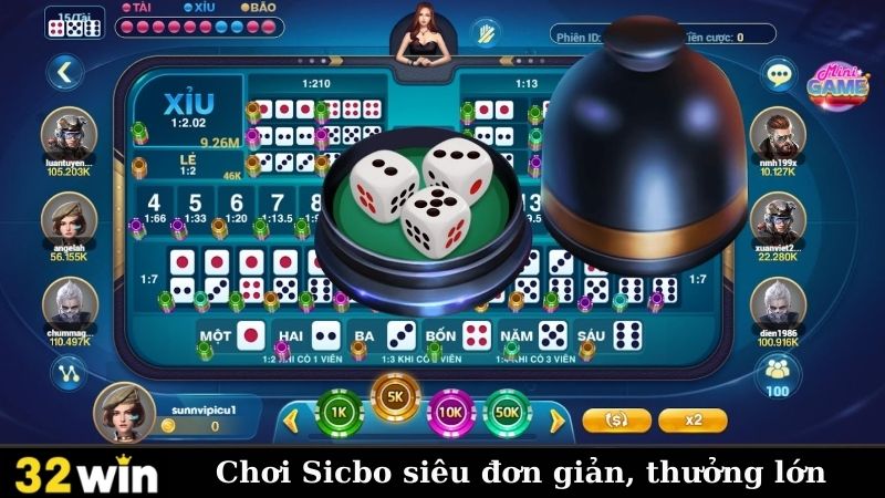 Chơi Sicbo siêu đơn giản, thưởng lớn