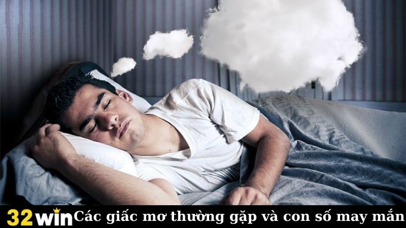 Các giấc mơ thường gặp và con số may mắn