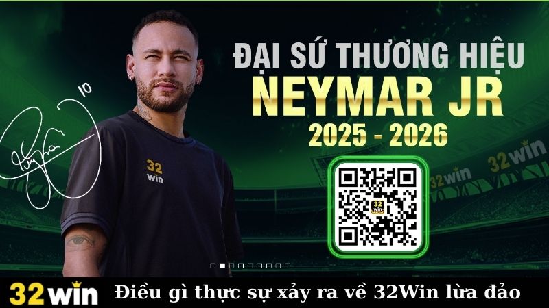 Điều gì thực sự xảy ra về 32Win lừa đảo