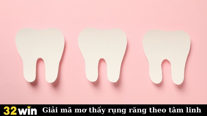 Giải mã mơ thấy rụng răng theo tâm linh