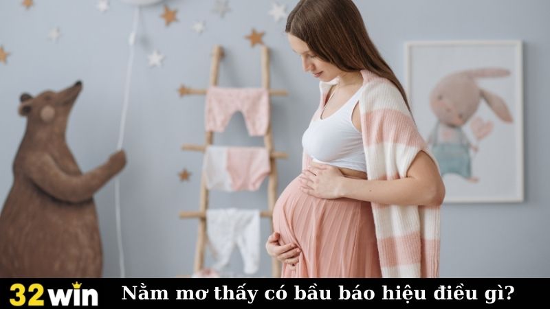 Nằm mơ thấy có bầu báo hiệu điều gì?