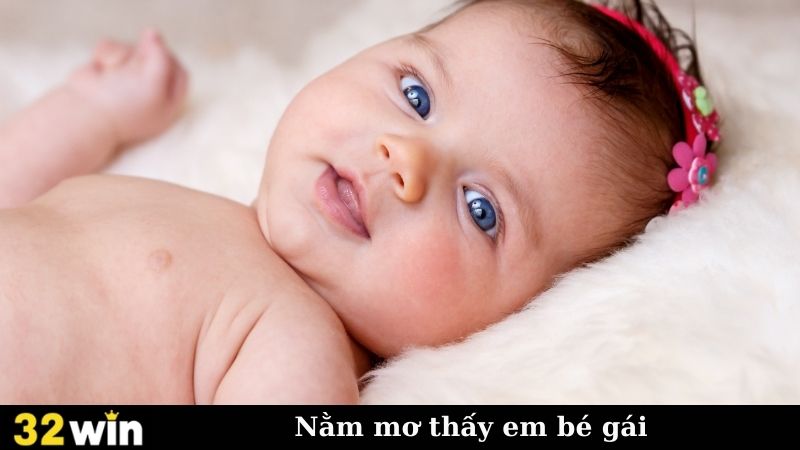 Nằm Mơ Thấy Em Bé Gái - Tiềm Ẩn Niềm Vui Hay Sự Mong Manh?